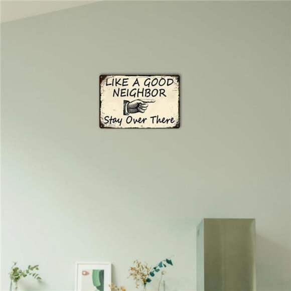 Funny Metal Tin Sign Like A Good Neighbor Stay Over There signs Retro Man Cave - Picture 7 of 8